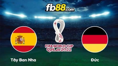 Soi kèo nhà cái trận Tây Ban Nha vs Đức, 02h00 – 28/11/2022