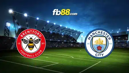 Soi kèo Brentford vs Manchester City, 02h30 – 15/01/2025