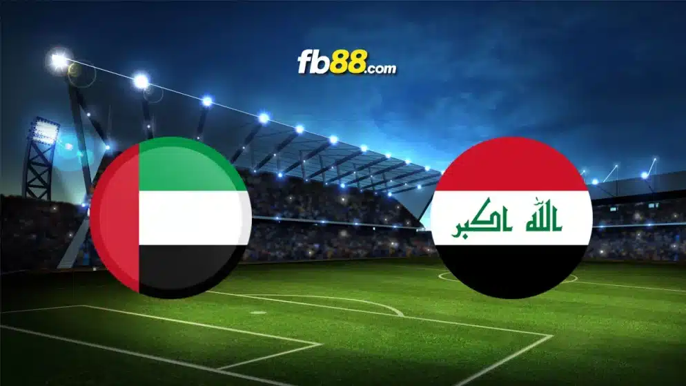 Soi kèo UAE vs Iraq, lúc 23h00 ngày 13/11/2025